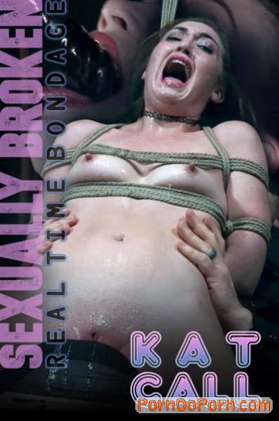 Kat Monroe, OT starring in Kat Call - SexuallyBroken, RealTimeBondage (HD 720p)