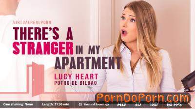 Lucy Heart starring in There's a stranger in my apartment - VirtualRealPorn (2K UHD 1600p / 3D / VR)