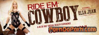 Elsa Jean starring in Ride Em Cowboy - VRbangers (4K UHD 3840p / 3D / VR)