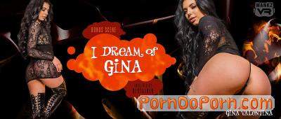Gina Valentina starring in I Dream of Gina - WankzVR (2K UHD 1920p / 3D / VR)