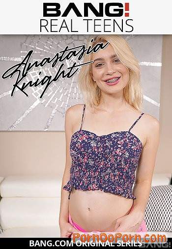 Anastasia Knight starring in Anastasia Knight Just Turned Eighteen And Is Ready To Fuck! - Bang Real Teens, Bang Originals (SD 540p)