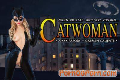 Carmen Caliente starring in CATWOMAN XXX - vrcosplayx (UltraHD 2K 1440p / 3D / VR)