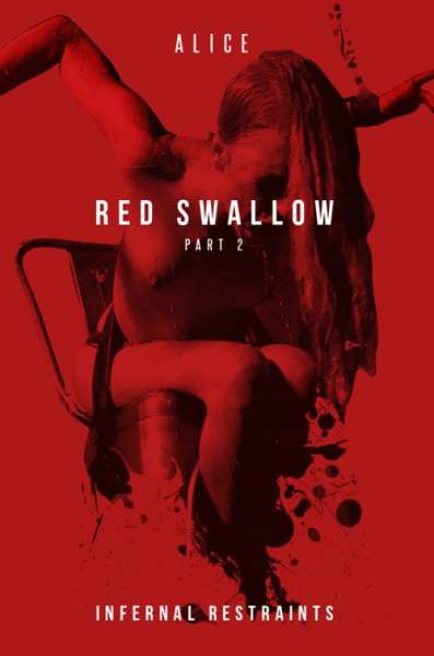 Alice starring in Red Swallow Part 2 - InfernalRestraints (HD 720p)