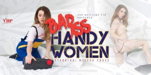 Misha Cross starring in Bad Ass Handy Women - VRPFilms (UltraHD 2K 1920p / 3D / VR)