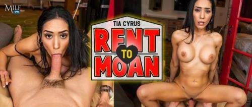 Tia Cyrus starring in Rent to Moan - MilfVR (UltraHD 2K 1920p / 3D / VR)