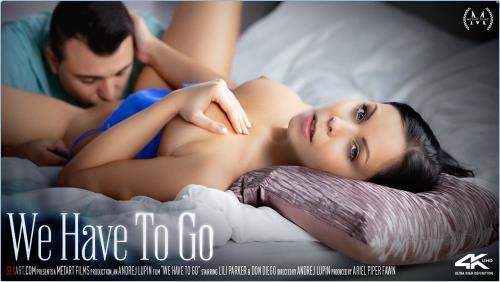 Lili Parker starring in We Have To Go - SexArt, MetArt (FullHD 1080p)