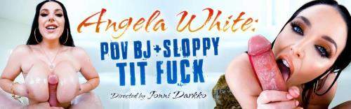 Angela White starring in POV BJ + Sloppy Tit Fuck - EvilAngel (UltraHD 4K 2160p)