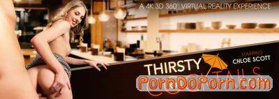 Chloe Scott starring in Thirsty for COCKtails - VRbangers (4K UHD 3840p / 3D / VR)