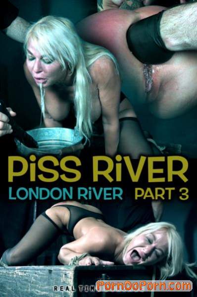 London River starring in Piss River: Part 3 - RealTimeBondage (HD 720p)