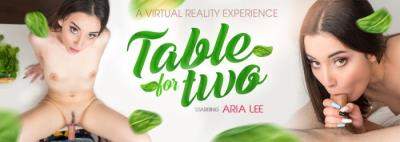 ARIA LEE starring in Table For Two - 6K - VRbangers (UltraHD 4K 3072p / 3D / VR)