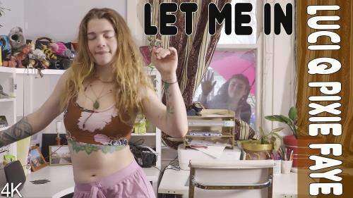 Luci Q, Pixie Faye starring in Let Me In - GirlsOutWest (FullHD 1080p)