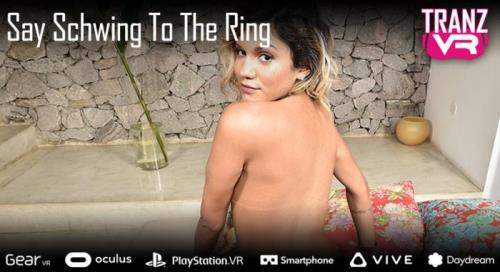 Pati Cameron, Dani Peterson, Isis Braga starring in Say Schwing to the Ring - TranzVR (UltraHD 2K 1920p / 3D / VR)