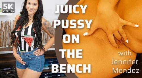 Jennifer Mendez starring in Juicy Pussy on the Bench - TmwVRnet (UltraHD 4K 2700p / 3D / VR)
