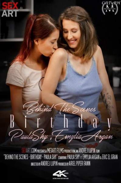 Emylia Argan, Paula Shy, Eric El Gran starring in Behind The Scenes: Birthday - Paula Shy and Emylia Argan - SexArt, MetArt (FullHD 1080p)