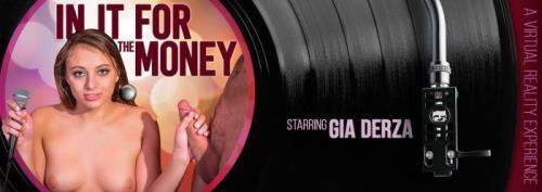 Gia Derza starring in In It For The Money - VRBangers (UltraHD 4K 3072p / 3D / VR)