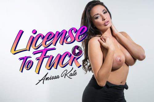 Anissa Kate starring in Licence to Fuck - BaDoinkVR (UltraHD 2K 1920p / 3D / VR)
