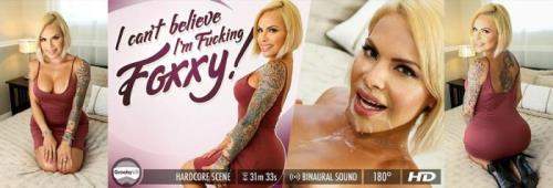 TS Foxxy starring in I Can't Believe I'm Fucking Foxxy - GroobyVR (UltraHD 2K 1600p / 3D / VR)