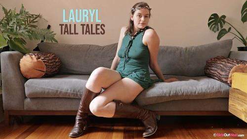 Lauryl starring in Tall Tales - GirlsOutWest (FullHD 1080p)