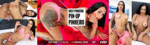 Rosy Pinheiro starring in Pin Up Pinheiro - GroobyVR (HD 960p / 3D / VR)