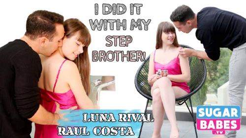 Luna Rival, Raul Costa starring in I Did It with My Step Brother - Sugarbabes.tv (FullHD 1080p)