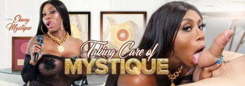 Ebony Mystique starring in Taking Care of Mystique - VRBangers (UltraHD 4K 3072p / 3D / VR)
