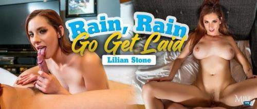 Lilian Stone starring in Rain, Rain, Go Get Laid - MilfVR (UltraHD 4K 2300p / 3D / VR)