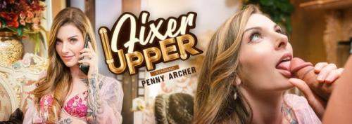 Penny Archer starring in Fixer Upper - VRBangers (UltraHD 2K 2048p / 3D / VR)