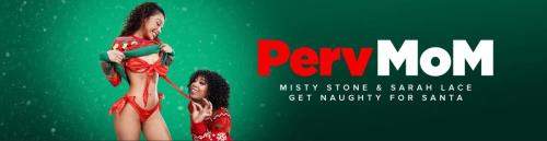 Sarah Lace, Misty Stone starring in Christmas With The StepFamily - PervMom, TeamSkeet (SD 480p)