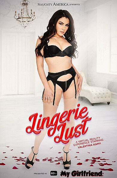 Valentina Nappi starring in Lingerie Lust - NaughtyAmericaVR (FullHD 1080p / 3D / VR)