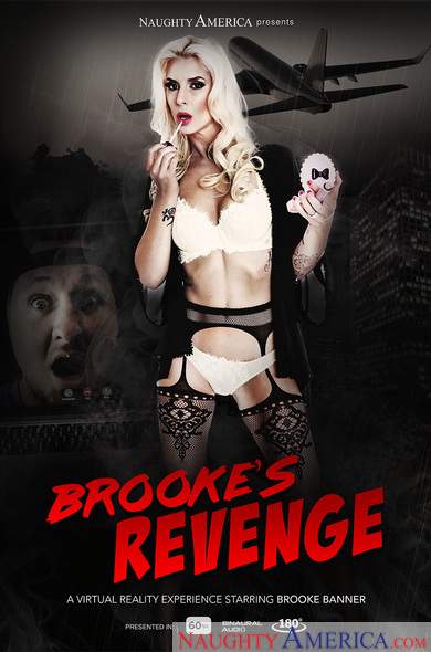 Brooke Brand, Brooke Banner starring in Brookes Revenge - NaughtyAmerica (UltraHD 2K 1700p / 3D / VR)