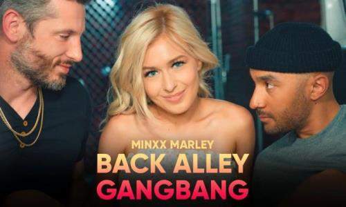 Minxx Marley starring in Back Alley Gangbang - SLR Original (UltraHD 2K 1920p / 3D / VR)