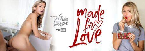 Gina Gerson starring in Made For Love - VRBangers (UltraHD 2K 1920p / 3D / VR)