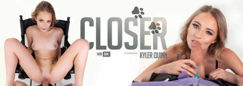 Kyler Quinn starring in Closer - VRBangers (UltraHD 4K 3840p / 3D / VR)