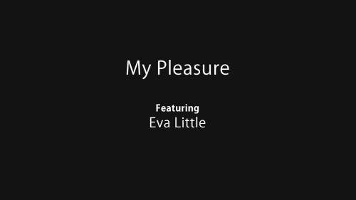 Eva Little starring in Me pleasure - Nubiles (FullHD 1080p)