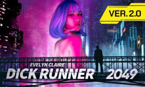 Evelyn Claire starring in Dick Runner 2049 ver 2.0 - SLR Originals, SLR (UltraHD 2K 1920p / 3D / VR)