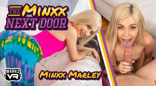 Minxx Marley starring in The Minxx Next Door - WankzVR (UltraHD 4K 3600p / 3D / VR)