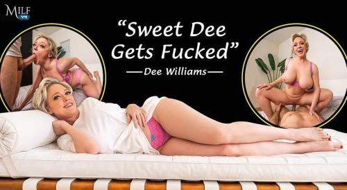 Dee Williams starring in Sweet Dee Gets Fucked - MilfVR (UltraHD 4K 3600p / 3D / VR)