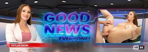 Skylar Snow starring in Good News, Everyone! - VRBangers (UltraHD 2K 1920p / 3D / VR)