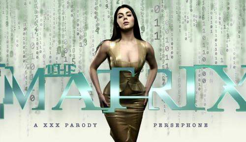 Valentina Nappi starring in The Matrix: Persephone A XXX Parody - VRCosplayX (UltraHD 2K 2048p / 3D / VR)