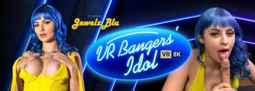 Jewelz Blu starring in VR Bangers' Idol - VRBangers (UltraHD 2K 1920p / 3D / VR)