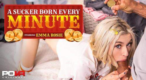 Emma Rosie starring in A Sucker Born Every Minute - POVR Originals, POVR (UltraHD 4K 3600p / 3D / VR)