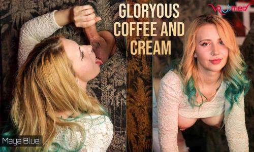 Maya Blue starring in Gloryous Coffee and Cream - VRoomed, SLR (UltraHD 4K 3072p / 3D / VR)