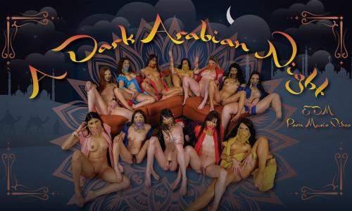 Hime Marie, Kimmy Kimm, Penelope Woods, Scarlett Mae, Lana Smalls, Leana Lovings, Eliza Eves, Mina Luxx, Harley Haze, Nadia Noja, Amber Summer starring in A Dark Arabian Night - ThatRandomEditor, SLR (UltraHD 4K 2900p / 3D / VR)