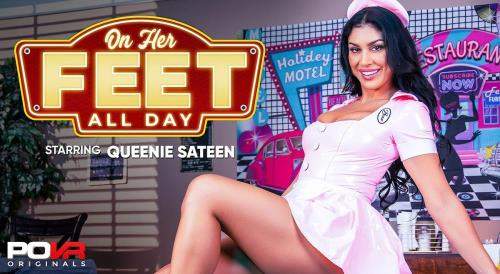 Queenie Sateen starring in On Her Feet All Day - POVR Originals, POVR (UltraHD 4K 3600p / 3D / VR)