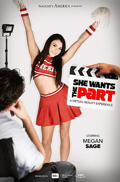 Megan Sage, Preston Parker starring in SHE WANTS THE PART - Megan Sage proves she's the one to play the part as the naughty cheerleader - NaughtyAmericaVR, NaughtyAmerica (UltraHD 4K 3072p / 3D / VR)