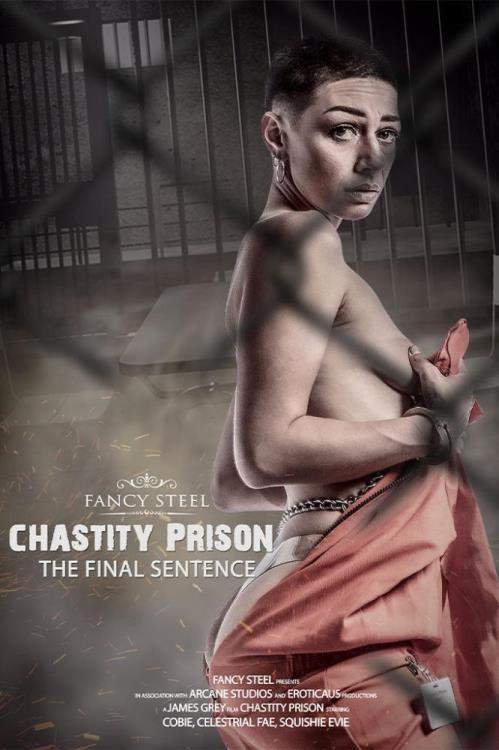 Cobie, Celestial Fae, Sylvie Rose, Squishie Evie starring in Chastity Prison - Season 5 - Fancysteel, James Grey (FullHD 1080p)