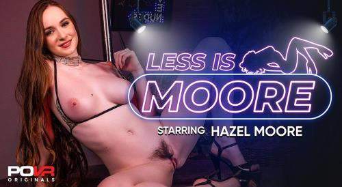 Hazel Moore starring in Less Is Moore - POVR Originals, POVR (UltraHD 2K 1920p / 3D / VR)