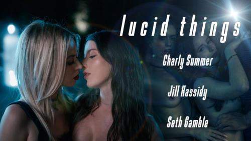 Charly Summer, Jill Kassidy starring in Lucid Things - LucidFlix (FullHD 1080p)