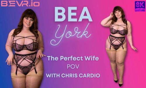 Bea York starring in The Perfect Wife - Blush Erotica, SLR (UltraHD 4K 4096p / 3D / VR)