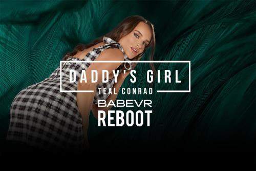 Teal Conrad starring in Daddy's Girl - BabeVR (UltraHD 4K 3584p / 3D / VR)